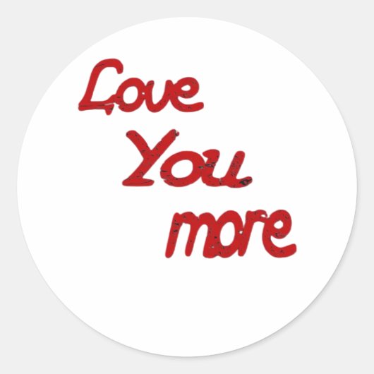 Love You More Calm Romantic Vibe  Ronde Sticker (Voorkant)