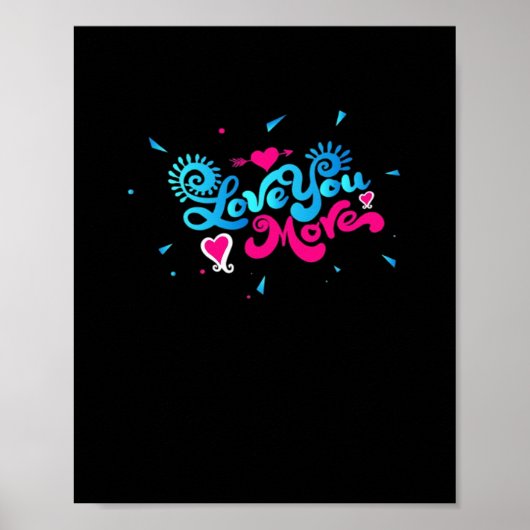 Love You More Clean Typography Style  Poster (Voorkant)