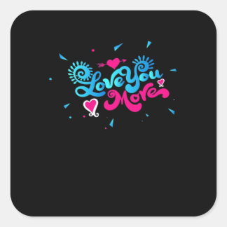 Love You More Clean Typography Style  Vierkante Sticker