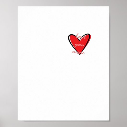 Love You More Creative Minimal Style  Poster (Voorkant)