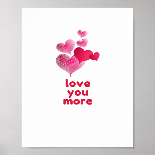 Love You More Cute Valentines Day Design Poster (Voorkant)