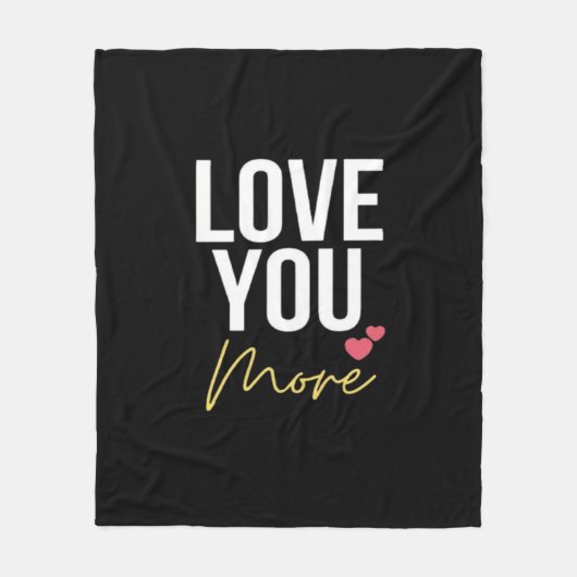 Love You More Elegant Style  Fleece Deken (Voorkant)