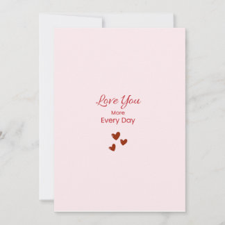 Love You More Every Day Greeting Card Feestdagenkaart