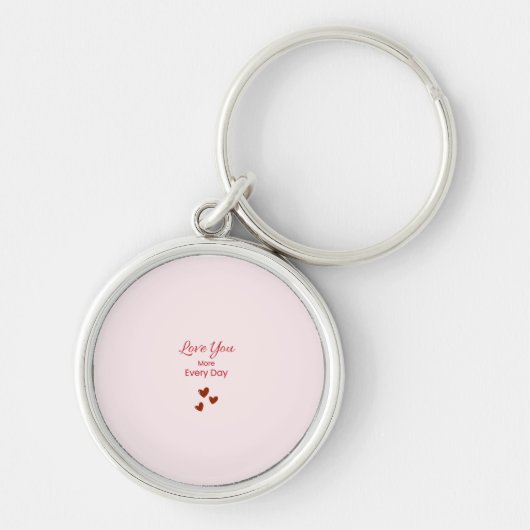 Love You More Every Day Keychain (Voorkant)