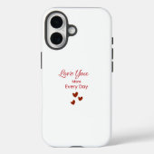 Love You More Every Day Phone Case (Achterkant)