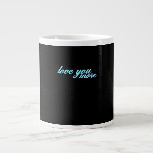 Love You More Expressieve Kunst  Grote Koffiekop (Voorkant)