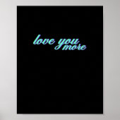 Love You More Expressive Art Poster (Voorkant)