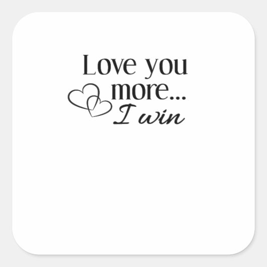 Love You More Heartfelt Minimal Design  Vierkante Sticker (Voorkant)