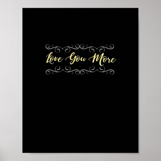Love You More Heartfelt Modern Design  Poster (Voorkant)
