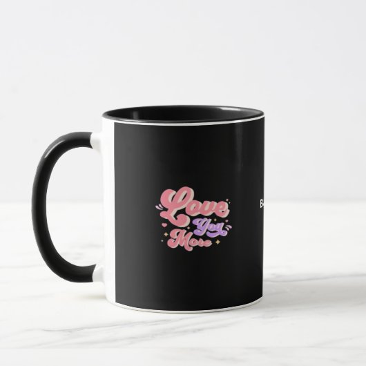 Love You More Huidig Design Mok (Links)