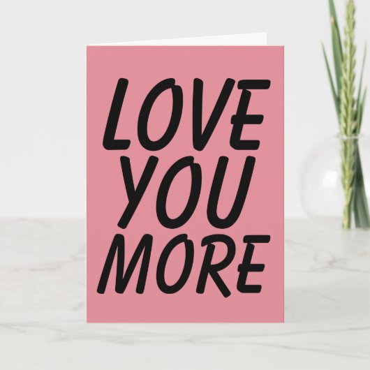 LOVE YOU MORE KAARTEN (Voorkant)