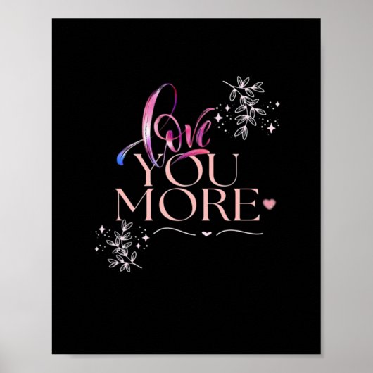 Love You More Minimal Design  Poster (Voorkant)