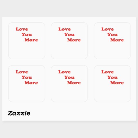 Love You More Minimal Design  Vierkante Sticker (Vel)