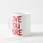 Love You More Minimal Heartfelt Design  Koffiemok (Voorkant links)