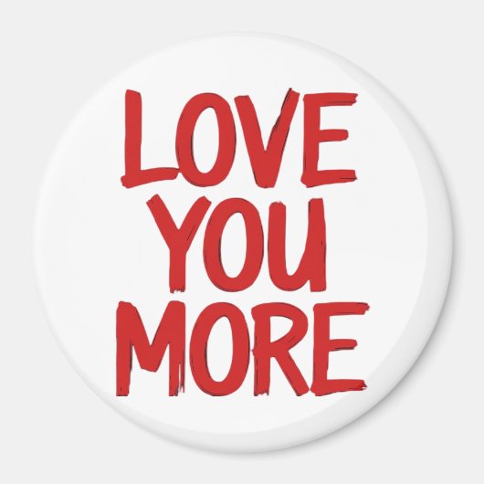 Love You More Minimal Heartfelt Design Magneet (Voorkant)