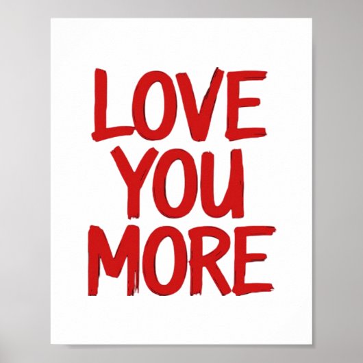Love You More Minimal Heartfelt Design  Poster (Voorkant)