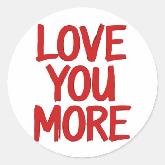 Love You More Minimal Heartfelt Design Ronde Sticker (Voorkant)