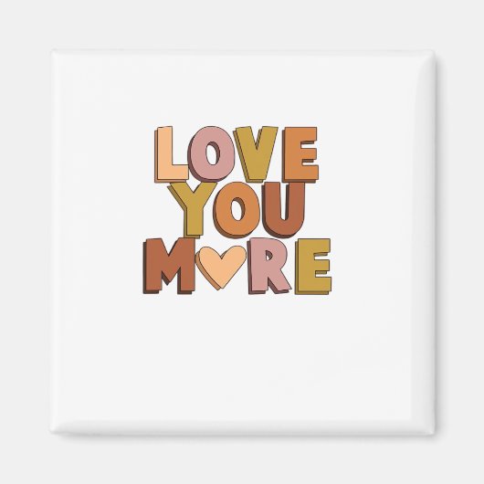 Love You More Minimal Romantic Style  Magneet (Voorkant)