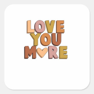 Love You More Minimal Romantic Style Vierkante Sticker