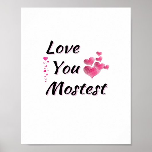 Love You More Mostest Playful Retro Style  Poster (Voorkant)