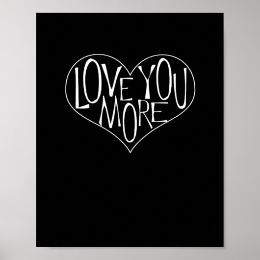 Love You More Refined Aesthetic  Poster (Voorkant)