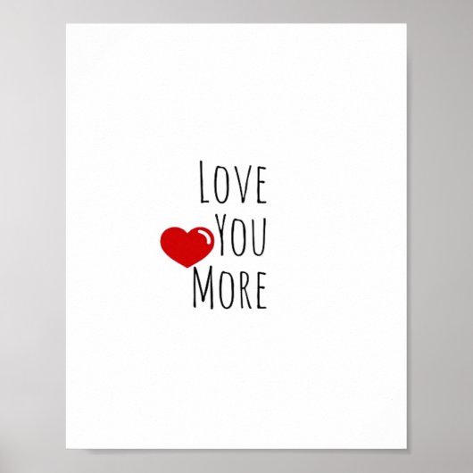 Love You More Refined Aesthetic Style  Poster (Voorkant)