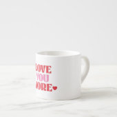 Love You More Retro Valentijnsdag Espresso Kop (Voorkant rechts)