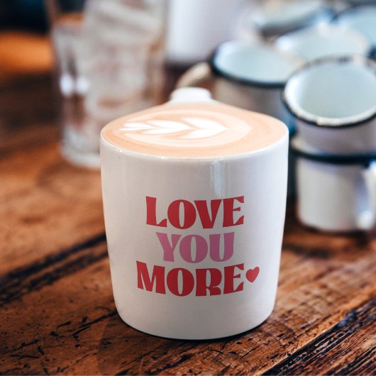Love You More Retro Valentine  Espresso Kop