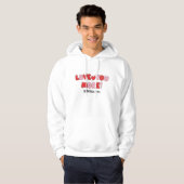 Love you More (Seriously I do) Hoodie (Voorkant volledig)