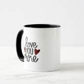Love You More Sincere Minimal Design Mok (Voorkant links)