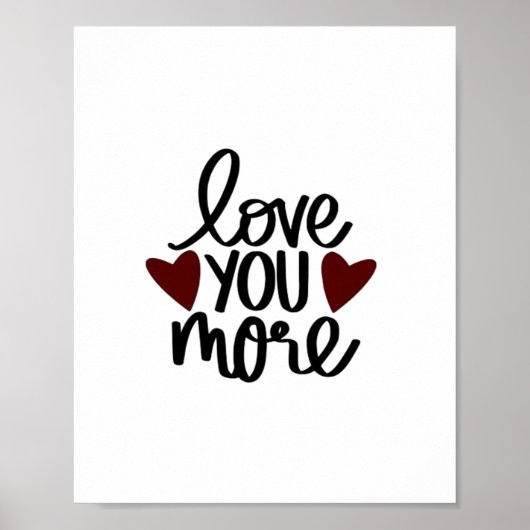 Love You More Sincere Minimal Design Poster (Voorkant)