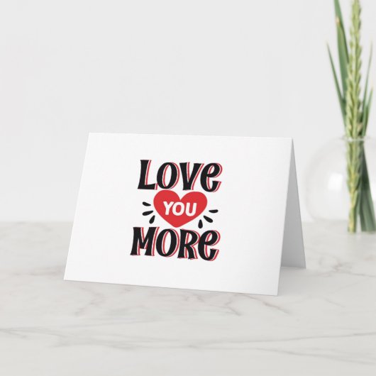 Love You More Soft Modern Design Kaart (Voorkant)