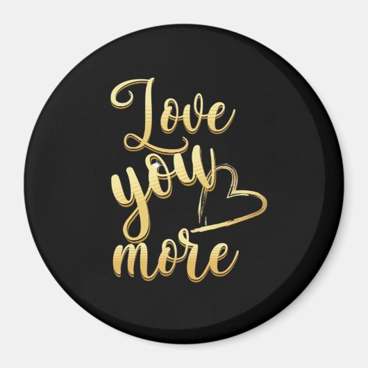 Love You More Soft Modern Style  Magneet (Voorkant)