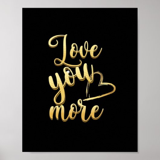 Love You More Soft Modern Style  Poster (Voorkant)