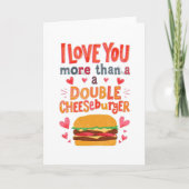Love you more than a double cheese burger kaart (Voorkant)