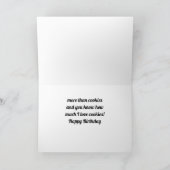 LOVE YOU ***MORE THAN COOKIES*** VERJAARDAG KAART (Binnen)