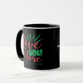 Love You More Timeless Classic  Mok (Voorkant links)