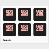 Love You More Trendy Modern Look  Vierkante Sticker (Vel)