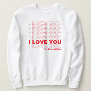 Love You More Trui