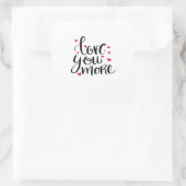 Love You More Valentine Heartfelt Style  Vierkante Sticker (Tas)