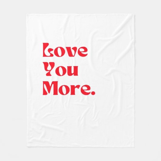 Love You More Vet Rode Romantische Typografie Fleece Deken (Voorkant)