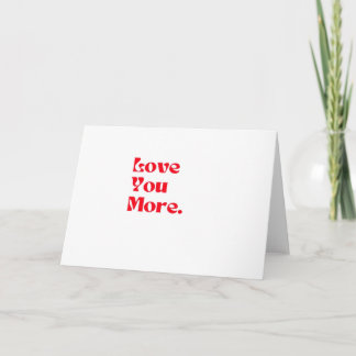 Love You More Vet Rode Romantische Typografie Kaart