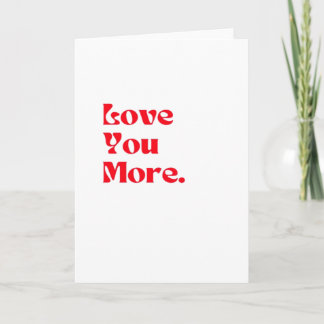 Love You More Vet Rode Romantische Typografie Kaart