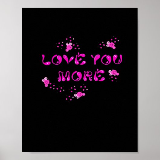 Love You More Visual Style  Poster (Voorkant)