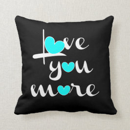 Love You More, witte aquaharten op zwart Kussen