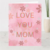 Love You Mum Hartelijke Boodschap voor Moederdag Kaart (Voorkant)