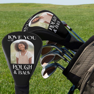 Love You Naar de Rough En Terug Boog Foto Golfheadcover