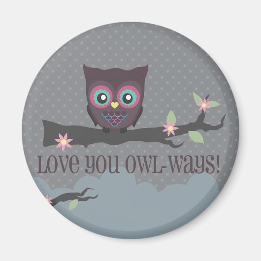 Love You Owl-ways!, Love You Owl-ways!, Love Yo... Magneet (Voorkant)