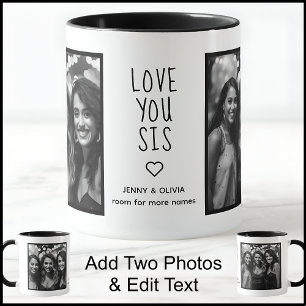 Love You Sister 2 Foto's & Tekst Wit Zwart C00  Mok