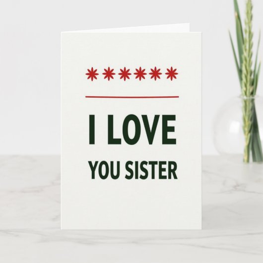 Love You Sister Bold Statement Card Kaart (Voorkant)